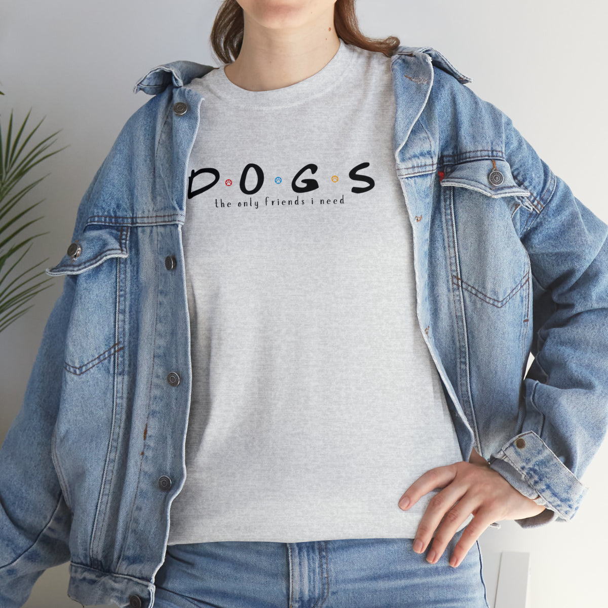 D.O.G.S. (The Only Friends I Need) T-shirt