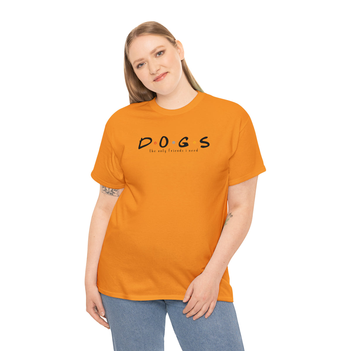 D.O.G.S. (The Only Friends I Need) T-shirt
