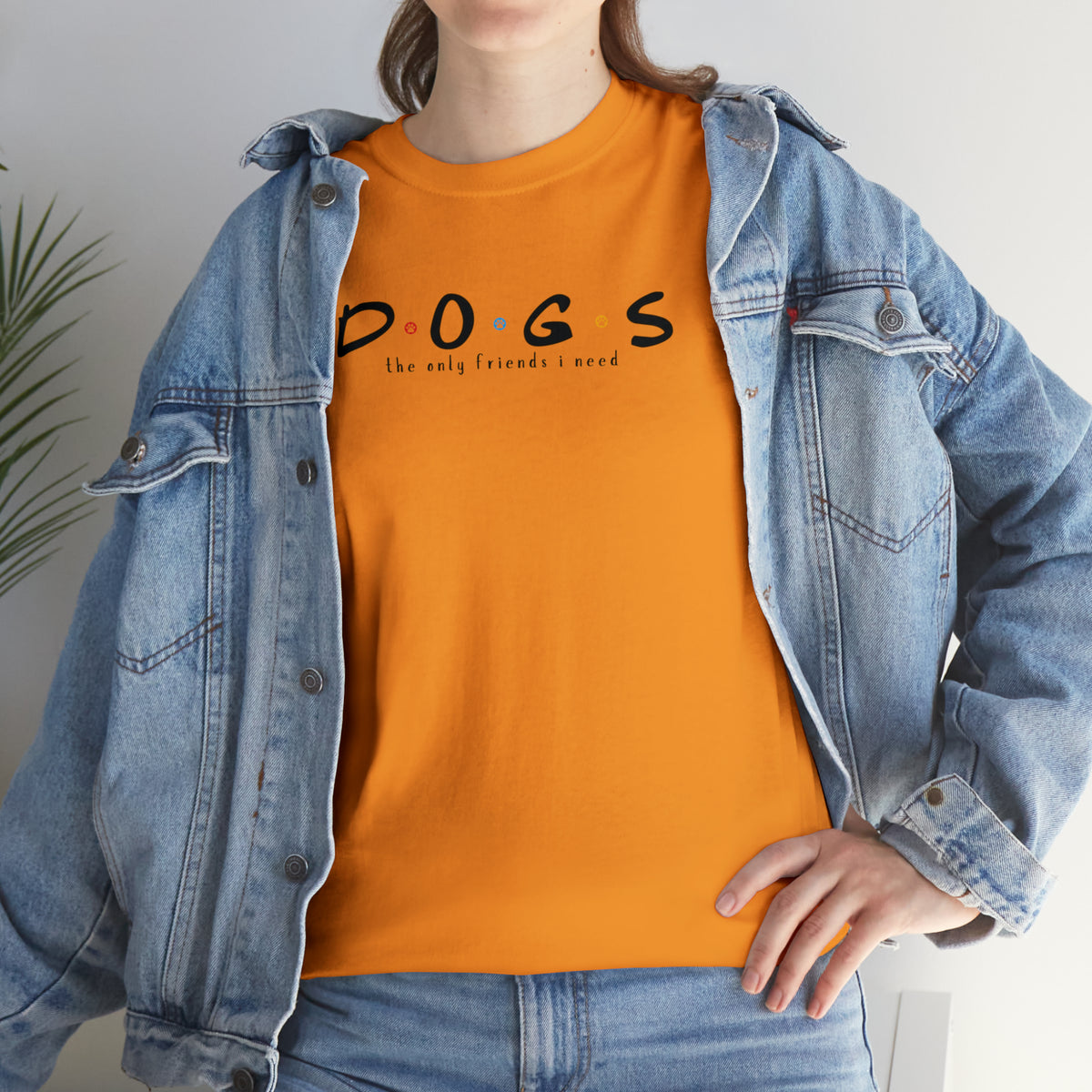 D.O.G.S. (The Only Friends I Need) T-shirt