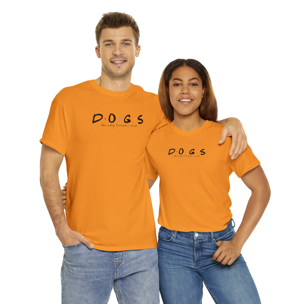 D.O.G.S. (The Only Friends I Need) T-shirt