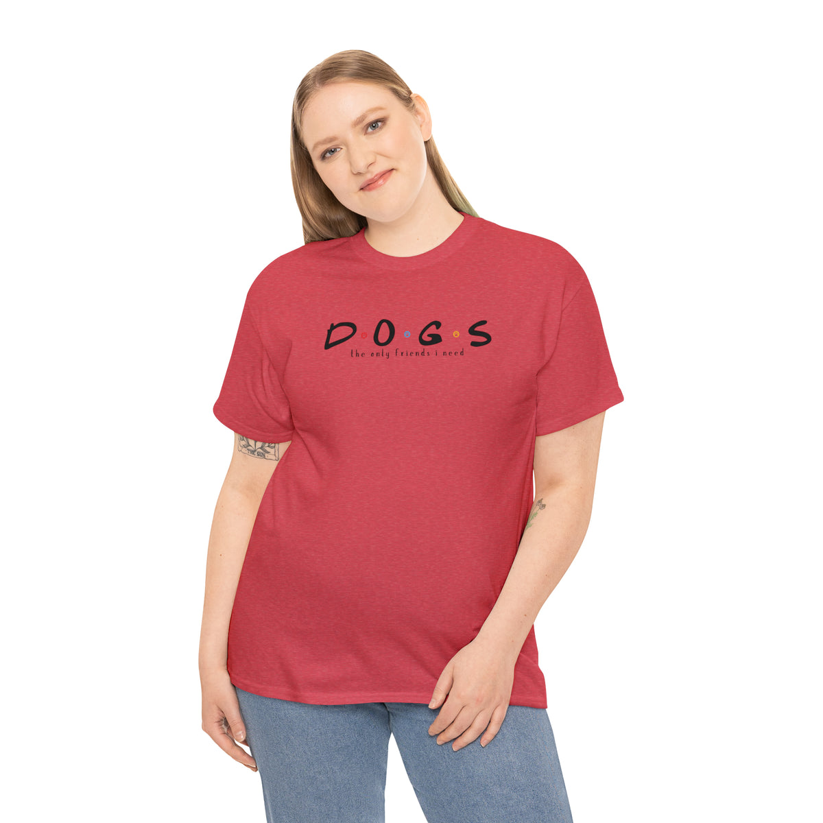 D.O.G.S. (The Only Friends I Need) T-shirt