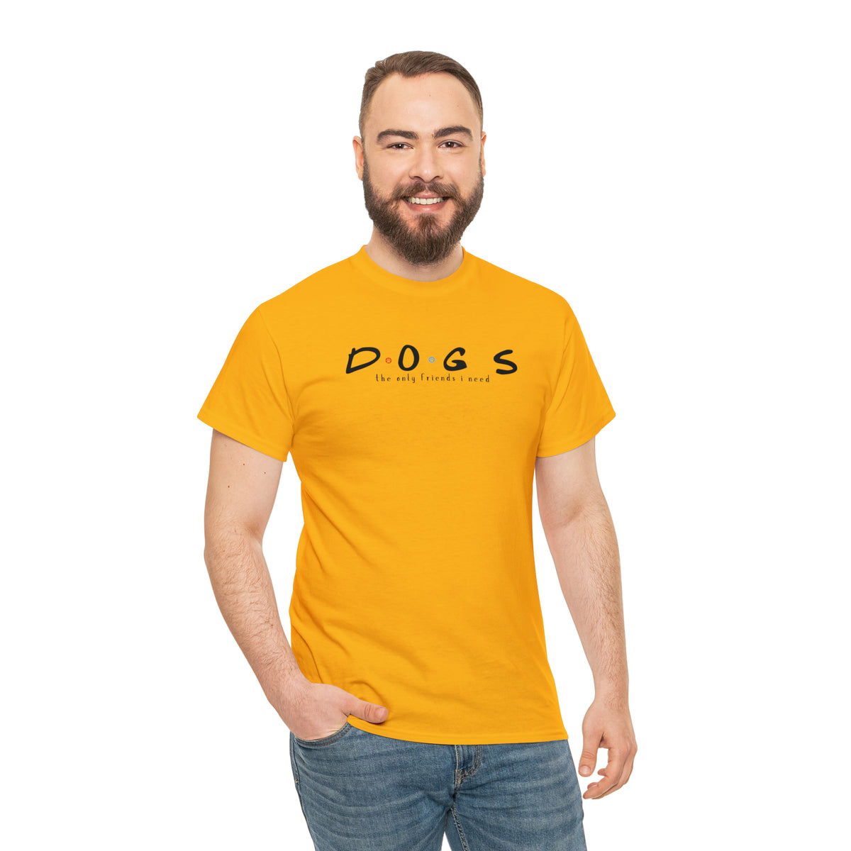 D.O.G.S. (The Only Friends I Need) T-shirt