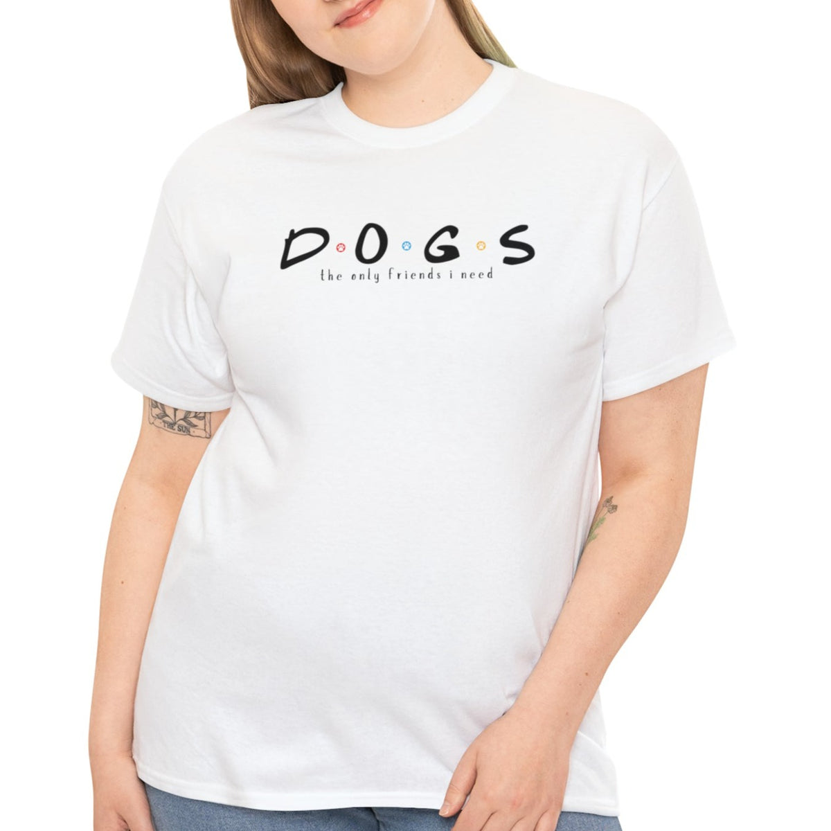 D.O.G.S. (The Only Friends I Need) T-shirt