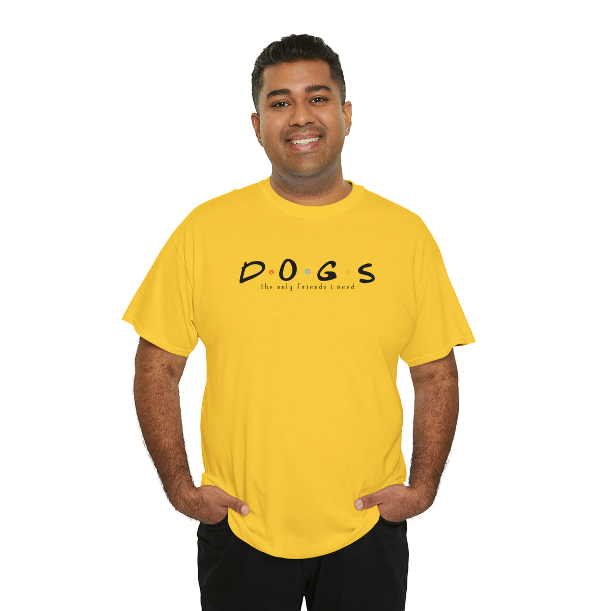 D.O.G.S. (The Only Friends I Need) T-shirt