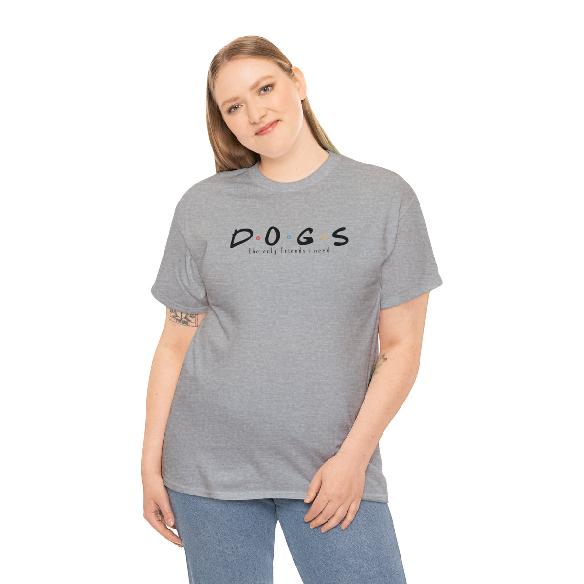 D.O.G.S. (The Only Friends I Need) T-shirt