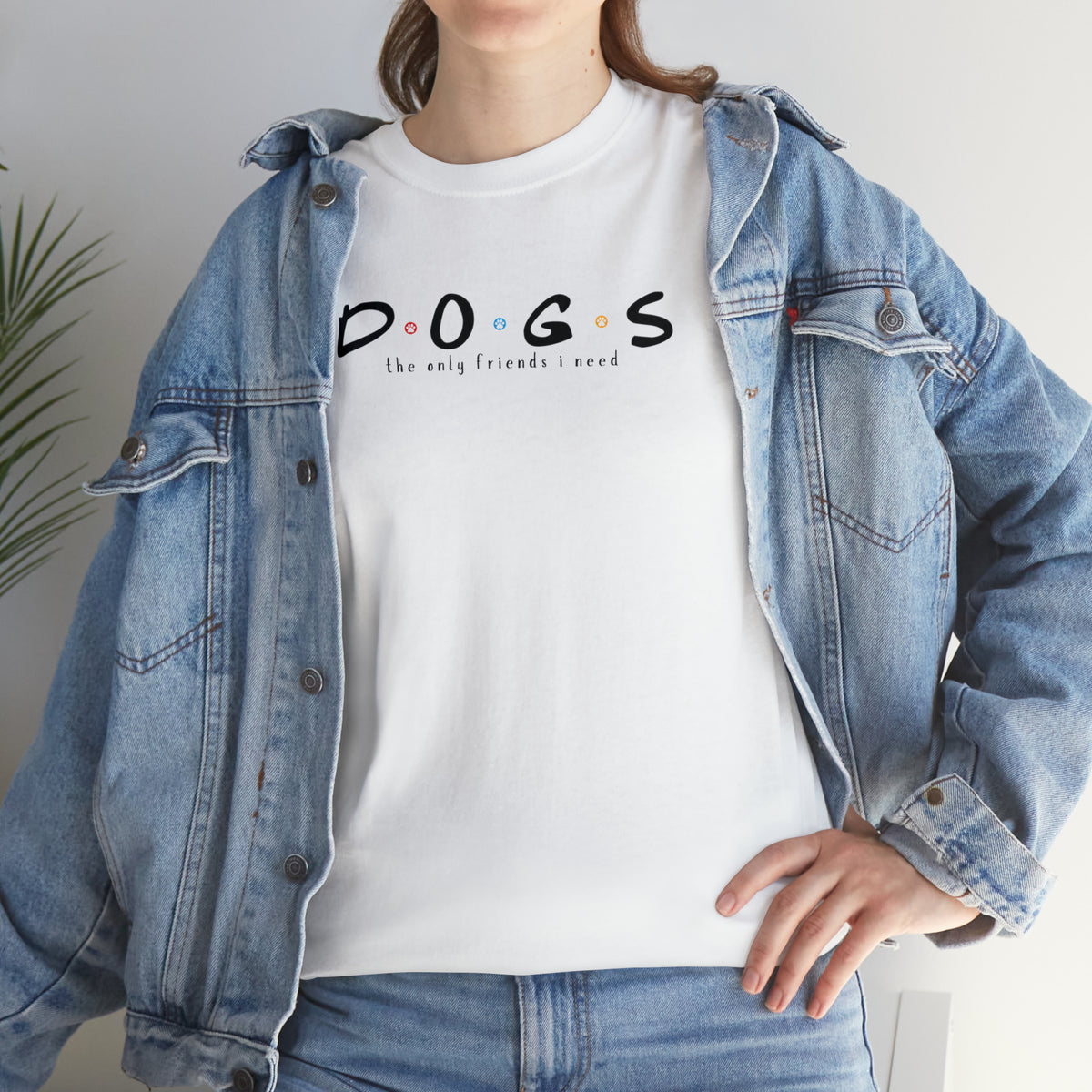 D.O.G.S. (The Only Friends I Need) T-shirt
