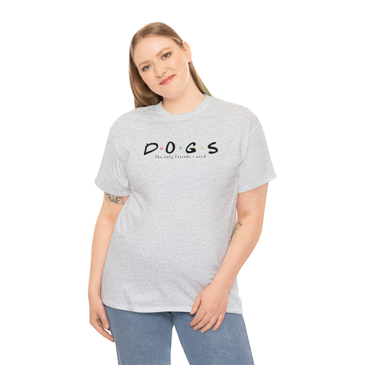 D.O.G.S. (The Only Friends I Need) T-shirt